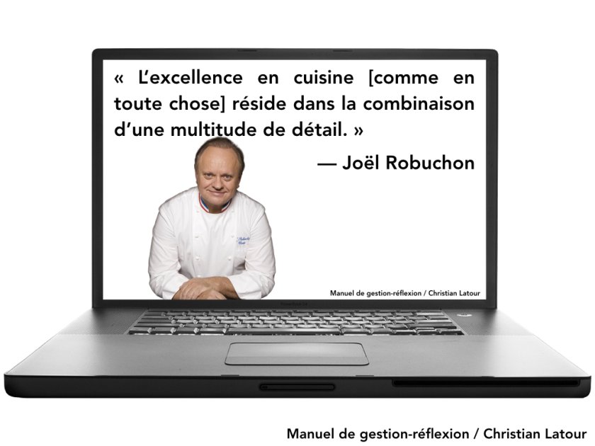 Selon Joël Robuchon Lexcellence en cuisine comme en toute chose